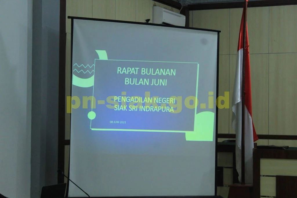 Rapat Bulanan Periode Juni 2021 Pengadilan Negeri Siak Sri Indrapura