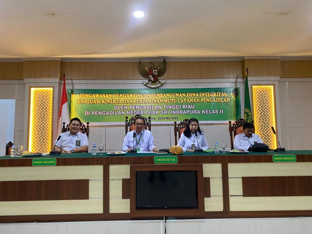 Pengawasan, Pendampingan Pembangunan Zona Integritas, Evaluasi Kinerja dan Penjaminan Mutu Layanan Pengadilan oleh Pengadilan Tinggi Riau di Pengadilan Negeri Siak Sri Indrapura Kelas II