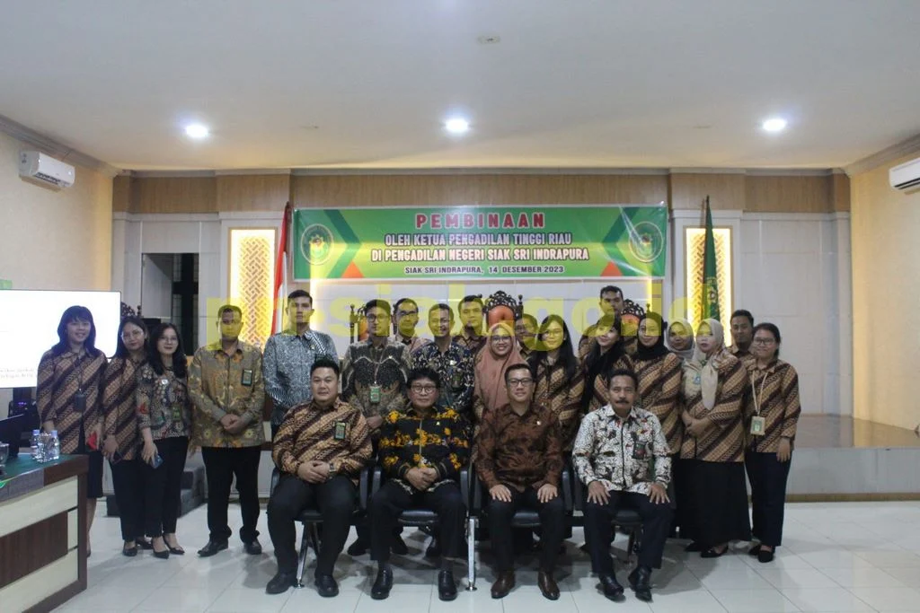 embinaan oleh Ketua Pengadilan Tinggi Riau di Pengadilan Negeri Siak Sri Indrapura